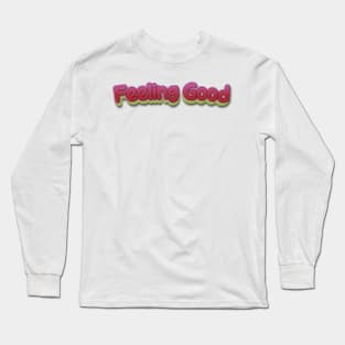 Fealing Good(Nina Simone) Long Sleeve T-Shirt